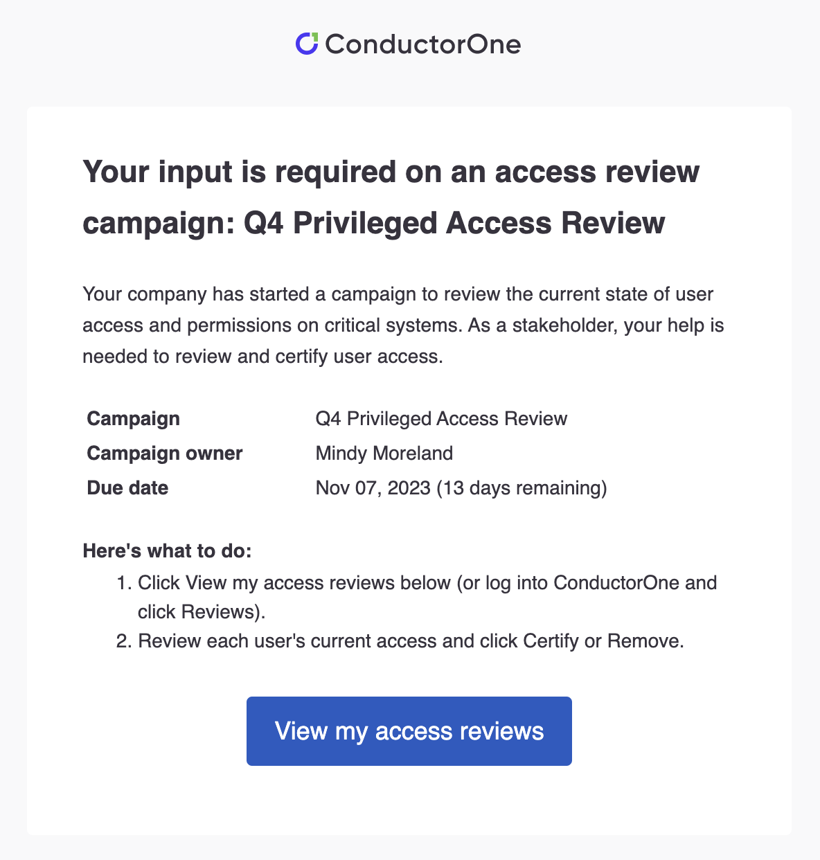 The campaign kickoff email sent by ConductorOne, showing the campaign name, owner, due date, basic instructions, and that the recipient's input is needed.