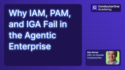Why IAM, PAM, and IGA Fail in the Agentic Enterprise